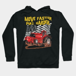 Move Faster Pull Harder Hoodie